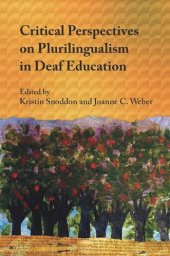 book Critical Perspectives on Plurilingualism in Deaf Education