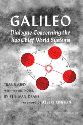 book Dialogue Concerning the Two Chief World Systems, Ptolemaic and Copernican, Second Revised edition: Ptolemaic and Copernican