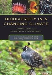 book Biodiversity in a Changing Climate: Linking Science and Management in Conservation