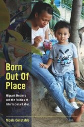 book Born Out of Place: Migrant Mothers and the Politics of International Labor