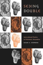 book Seeing Double: Intercultural Poetics in Ptolemaic Alexandria