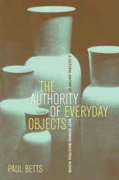 book The Authority of Everyday Objects: A Cultural History of West German Industrial Design