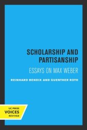 book Scholarship and Partisanship: Essays on Max Weber