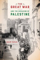 book The Great War and the Remaking of Palestine