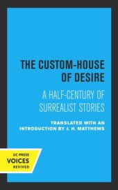 book The Custom House of Desire: A Half-Century of Surrealist Stories