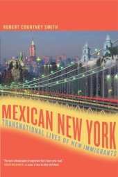 book Mexican New York: Transnational Lives of New Immigrants