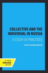 book The Collective and the Individual in Russia: A Study of Practices