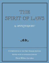 book The Spirit of Laws: A Compendium of the First English Edition