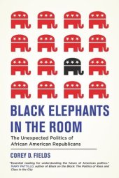 book Black Elephants in the Room: The Unexpected Politics of African American Republicans