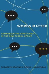 book Words Matter: Communicating Effectively in the New Global Office