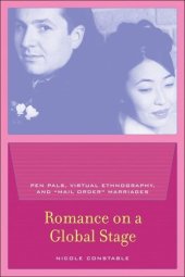 book Romance on a Global Stage: Pen Pals, Virtual Ethnography, and "Mail Order" Marriages