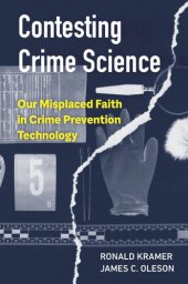 book Contesting Crime Science: Our Misplaced Faith in Crime Prevention Technology