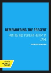 book Remembering the Present: Painting and Popular History in Zaire