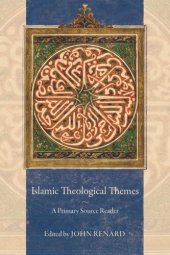 book Islamic Theological Themes: A Primary Source Reader