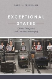 book Exceptional States: Chinese Immigrants and Taiwanese Sovereignty