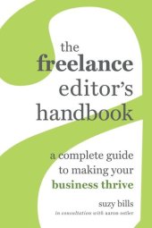 book The Freelance Editor's Handbook: A Complete Guide to Making Your Business Thrive