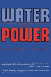 book Water and Power: The Conflict over Los Angeles Water Supply in the Owens Valley