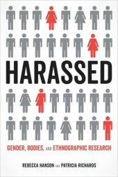 book Harassed: Gender, Bodies, and Ethnographic Research