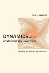 book Dynamics of the Contemporary University: Growth, Accretion, and Conflict