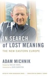 book In Search of Lost Meaning: The New Eastern Europe