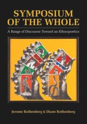 book Symposium of the Whole: A Range of Discourse Toward an Ethnopoetics