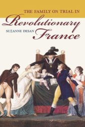 book The Family on Trial in Revolutionary France