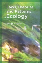 book Laws, Theories, and Patterns in Ecology