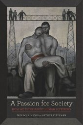 book A Passion for Society: How We Think about Human Suffering