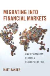 book Migrating into Financial Markets: How Remittances Became a Development Tool