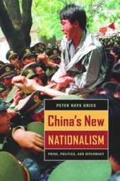 book China's New Nationalism: Pride, Politics, and Diplomacy