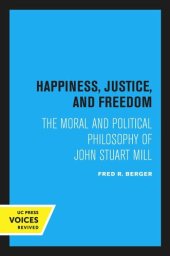 book Happiness, Justice, and Freedom