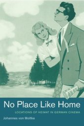 book No Place Like Home: Locations of Heimat in German Cinema