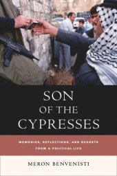 book Son of the Cypresses: Memories, Reflections, and Regrets from a Political Life