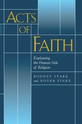 book Acts of Faith: Explaining the Human Side of Religion