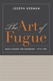 book The Art of Fugue: Bach Fugues for Keyboard, 1715–1750