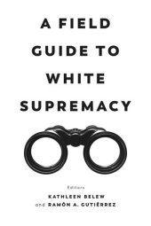 book A Field Guide to White Supremacy