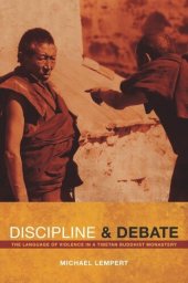 book Discipline and Debate: The Language of Violence in a Tibetan Buddhist Monastery