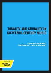 book Tonality and Atonality in Sixteenth-Century Music