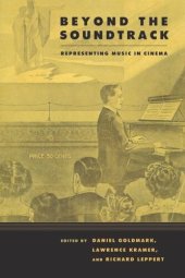 book Beyond the Soundtrack: Representing Music in Cinema