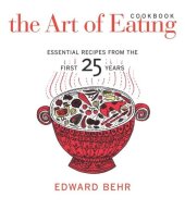 book The Art of Eating Cookbook: Essential Recipes from the First 25 Years