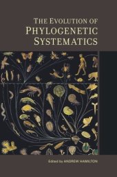 book The Evolution of Phylogenetic Systematics