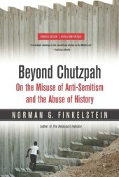 book Beyond Chutzpah: On the Misuse of Anti-Semitism and the Abuse of History