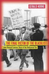 book The Final Victim of the Blacklist: John Howard Lawson, Dean of the Hollywood Ten