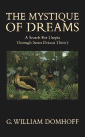 book The Mystique of Dreams: A Search for Utopia Through Senoi Dream Theory