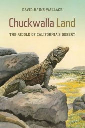 book Chuckwalla Land: The Riddle of California's Desert