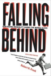 book Falling Behind: How Rising Inequality Harms the Middle Class