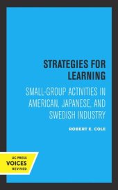 book Strategies for Learning: Small-Group Activities in American, Japanese, and Swedish Industry