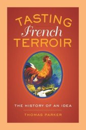 book Tasting French Terroir: The History of an Idea