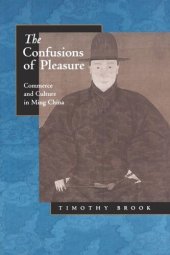 book The Confusions of Pleasure: Commerce and Culture in Ming China