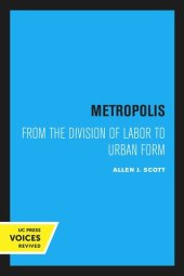 book Metropolis: From the Division of Labor to Urban Form